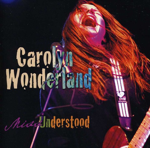 Carolyn Wonderland: Miss Understood  ( CD )
