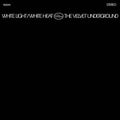 The Velvet Underground: White Light / White Heat - VINYL