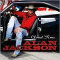 Alan Jackson: Good Time  ( CD )