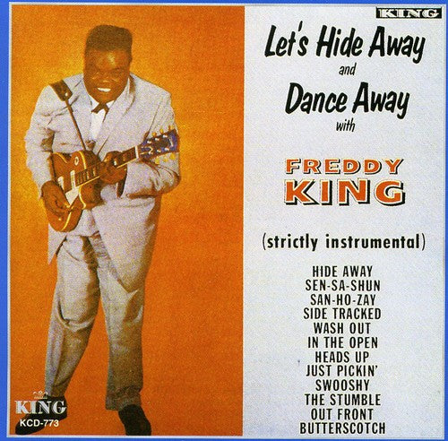 Freddie King: Let's Hide Away & Dance Away  ( CD )