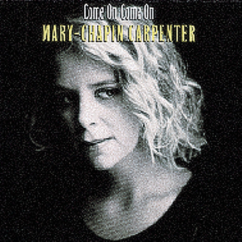 Mary-Chapin Carpenter: Come on Come on  ( CD )