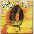 Heatwave: Too Hot to Handle - CD