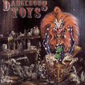 Dangerous Toys: Dangerous Toys - CD