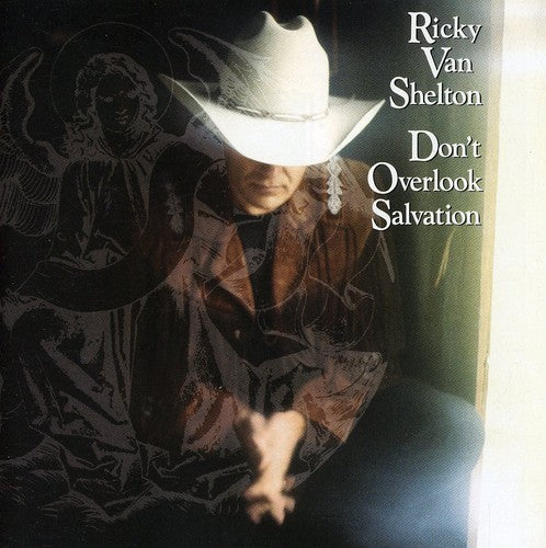 Ricky Van Shelton: Don't Overlook Salvation  ( CD )