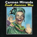 Carmen Miranda: South American Way - CD