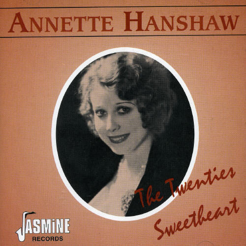 Annette Hanshaw: Twenties Sweetheart - CD