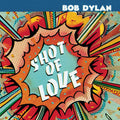 Bob Dylan: Shot of Love - CD