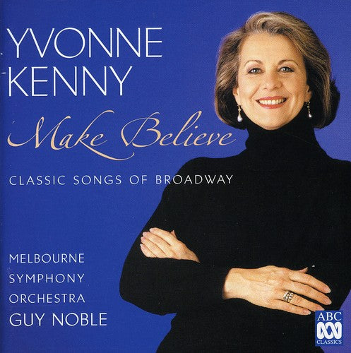 Yvonne Kenny: Make Believe  ( CD )