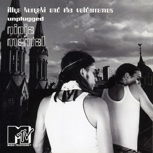 Illya Kuryaki and the Valderramas: Unplugged: Ninja Mental - CD