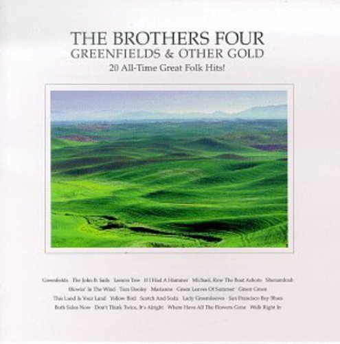 The Brothers Four: Greenfields & Other Gold  ( CD )