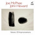 Joe McPhee: Voices: Ten Improvisations - CD