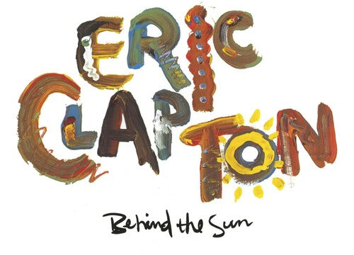 Eric Clapton: Behind the Sun - VINYL