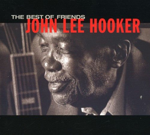 John Lee Hooker: Best of Friends  ( CD )