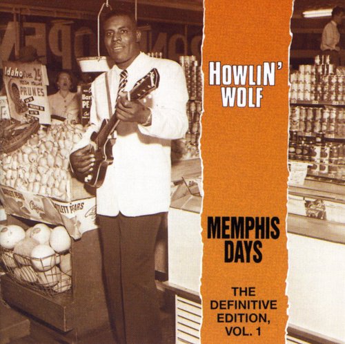 Howlin' Wolf: Memphis Days: Definitive Edition 1  ( CD )