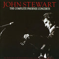 John Stewart: Complete Phoenix Concerts  ( CD )