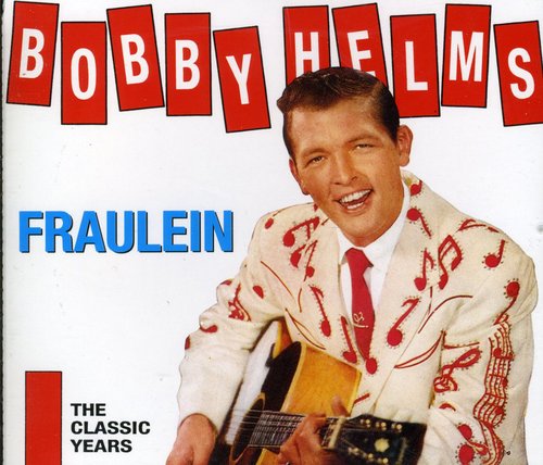 Bobby Helms: Fraulein: Classic Years  ( CD )