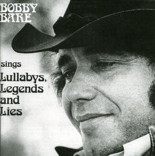 Bobby Bare: Lullabys Legends & Lies  ( CD )