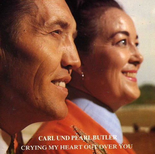 Pearl Butler: Crying My Heart Out Over You  ( CD )