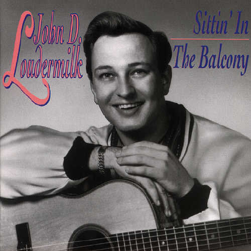 John D. Loudermilk: Sittin In The Balcony  ( CD )