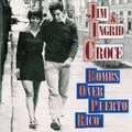 Jim Croce & Ingrid: Bombs Over Puerto Rico  ( CD )
