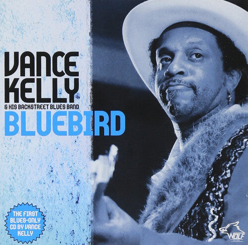 Vance Kelly: Bluebird  ( CD )
