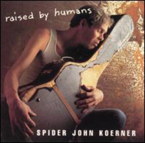 Spider Koerner John: Raised By Humans  ( CD )