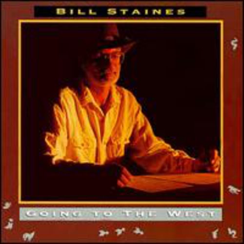 Bill Staines: Going to the West  ( CD )