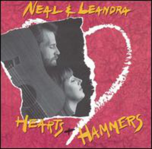 Neal & Leandra: Hearts & Hammers  ( CD )