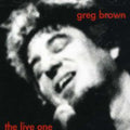 Greg Brown: Live One  ( CD )