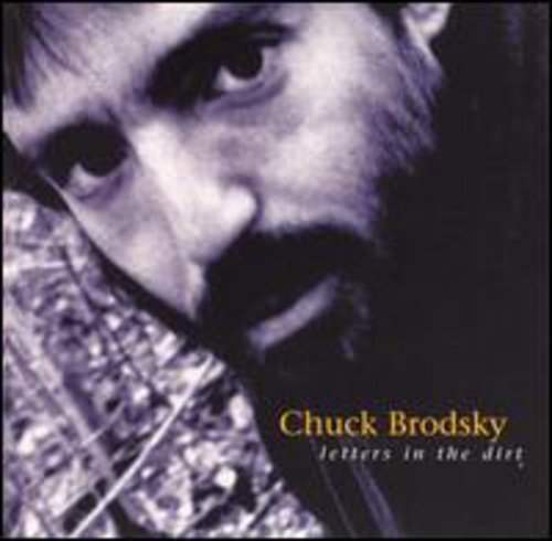 Chuck Brodsky: Letters in the Dirt  ( CD )