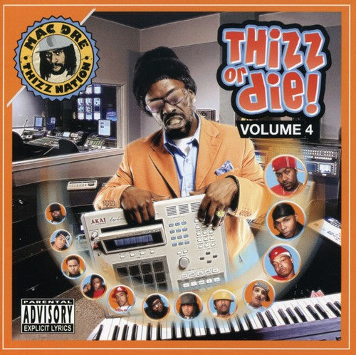 Mac Dre Presents: Thizz Or Die, Vol. 4  ( CD )