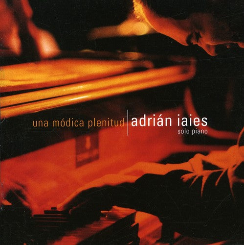 Adrián Iaies: Una Modica Plenitud - CD