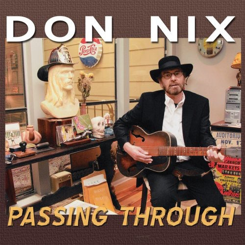 Don Nix: Passing Through  ( CD )