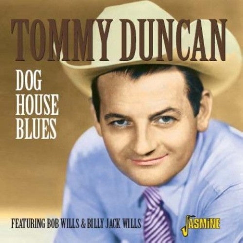 Tommy Duncan: Dog House Blues  ( CD )