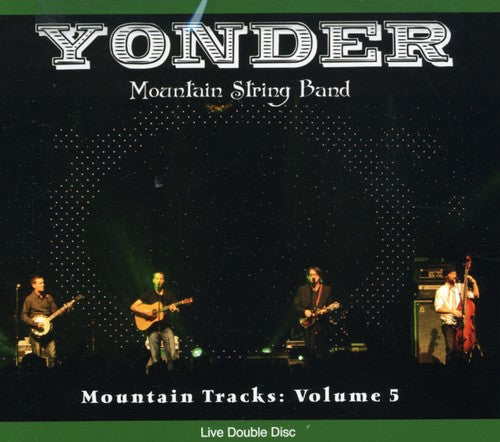 Yonder Mountain String Band: Mountain Tracks, Vol. 5  ( CD )
