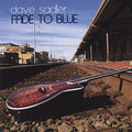 Dave Sadler: Fade to Blue  ( CD )