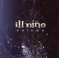 Ill Nino: Enigma - CD