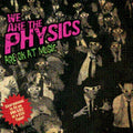 We Are the Physics: We Are the Physics Are Ok at Music  ( CD )