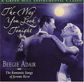 Beegie Adair: The Way you Look Tonight - CD