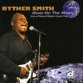 Byther Smith: Blues On The Moon, Live At The Rhythm Social Club  ( CD )