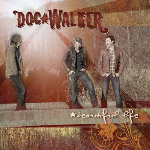 Doc Walker: Beautiful Life  ( CD )
