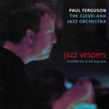 Paul Ferguson: Jazz Vespers - CD