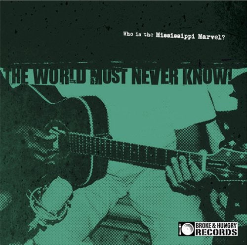 The Mississippi Marvel: The World Must Never Know  ( CD )