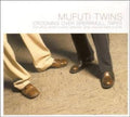 Mufuti Twins: Crooning Over Sperrmuell Tapes - CD