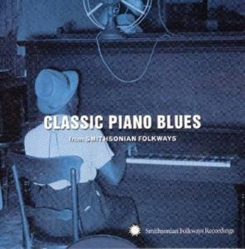 Various Artists: Classic Piano Blues: From Smithsonian Folkways  ( CD )