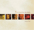 Solomon Burke: Like a Fire - CD