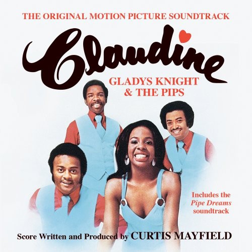 Gladys Knight & the Pips: Claudine (Original Motion Picture Soundtrack) + Pipe Dreams - CD