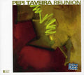 Pepi Taveira: Reunion - CD