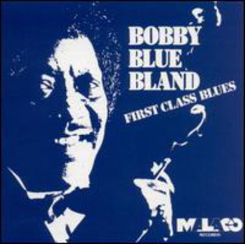 Bobby Bland Blue: 1st Class Blues  ( CD )