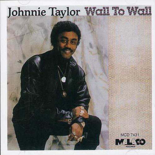 Johnnie Taylor: Wall to Wall  ( CD )